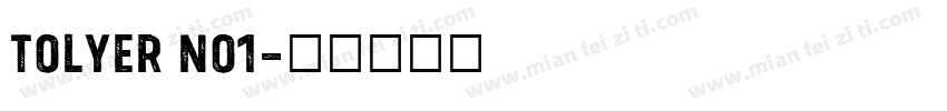 Tolyer No1字体转换